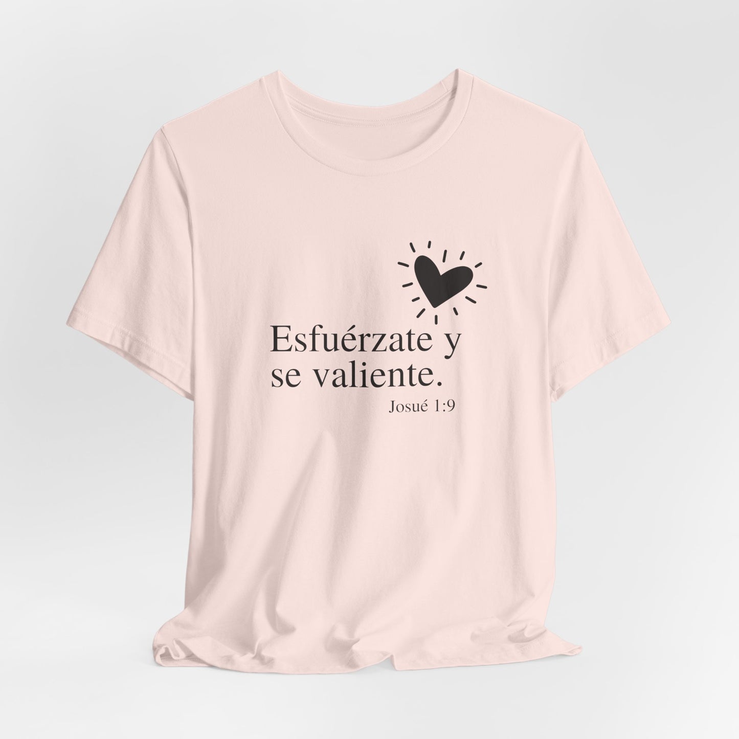 “Esfuérzate y Sé Valiente”