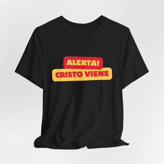 “Alerta, Cristo Viene”