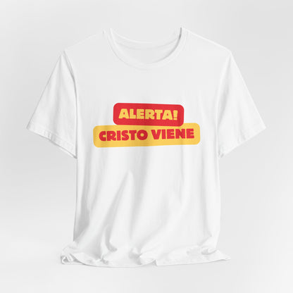 “Alerta, Cristo Viene”