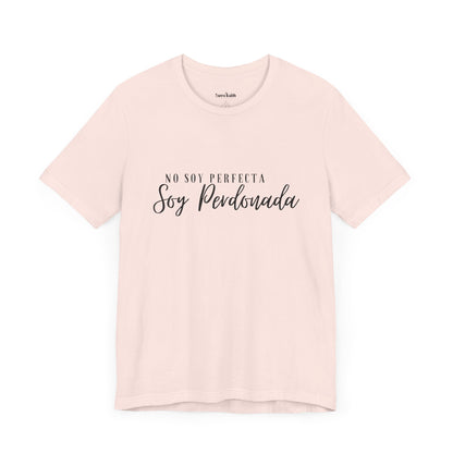 “No soy perfecta, soy perdonada”